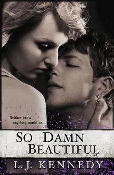 So Damn Beautiful (A New Adult Romance)