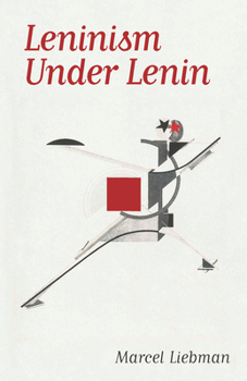 Paperback Leninism Under Lenin Book