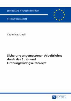 Paperback Sicherung Angemessenen Arbeitslohns Durch Das Straf- Und Ordnungswidrigkeitenrecht [German] Book
