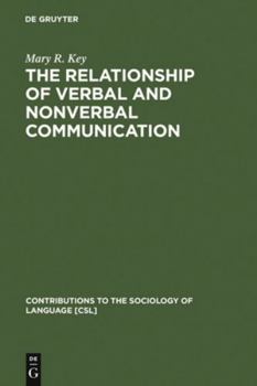 Hardcover The Relationship of Verbal and Nonverbal Communication Book