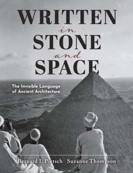Paperback Written in Stone and Space: The Invisible Language of Ancient Architecture Book