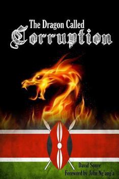 Paperback The Dragon Called Corruption Book