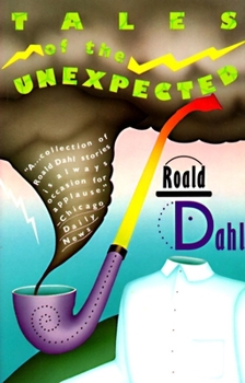 Tales of the Unexpected - Book #1 of the Roald Dahl's Tales of the Unexpected