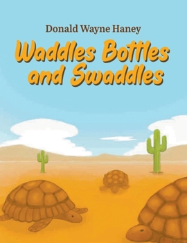 Paperback Waddles, Bottles, and Swaddles Book