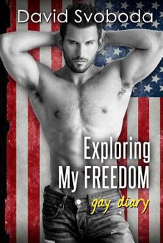 Paperback Exploring My Freedom: gay diary Book