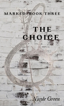 Hardcover The Choice: Marked Book 3 Book