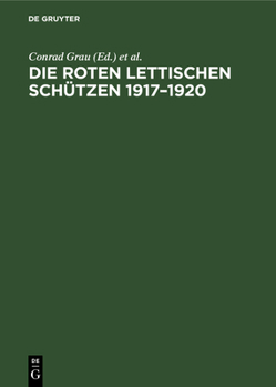 Hardcover Die Roten Lettischen Schützen 1917-1920 [German] Book