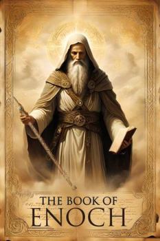 The Book of Enoch: Revised and Rewritten for Today's Reader