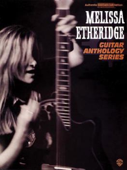 Paperback Melissa Etheridge -- Guitar Anthology: Authentic Guitar Tab Book