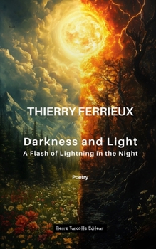 Paperback Darkness and Light: A Flash of Lightning in the Night Book