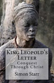 Paperback King Leopold's Letter: Conquest Through Christ Book