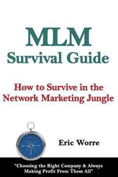 Paperback MLM Survival Guide: How to Survive in the Network Marketing Jungle Book