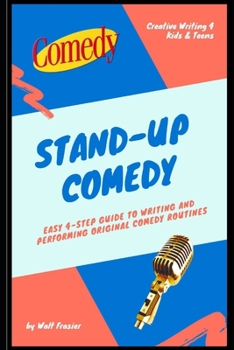 Paperback Stand-Up Comedy: Easy 4-Step Guide to Writing and Performing Original Comedy Routines Book