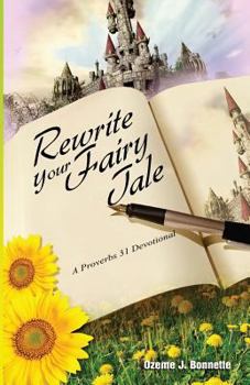 Paperback Rewrite Your Fairy Tale: A Proverbs 31 Devotional Book