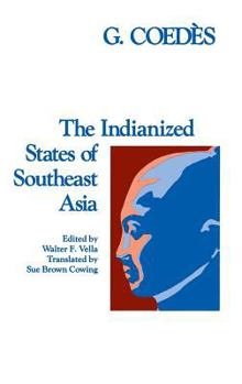 Hardcover The Indianized States of Southeast Asia Book