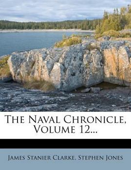 Paperback The Naval Chronicle, Volume 12... Book
