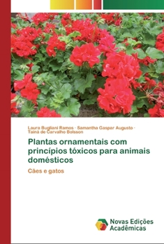 Plantas ornamentais com princ�pios t�xicos para animais dom�sticos