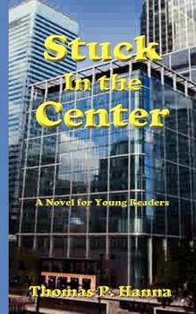 Paperback Stuck In the Center: A Novel for Young Readers Book