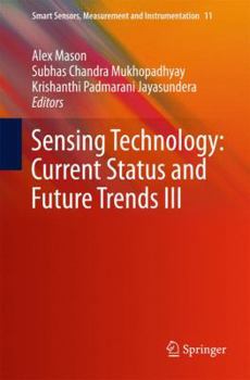 Hardcover Sensing Technology: Current Status and Future Trends III Book