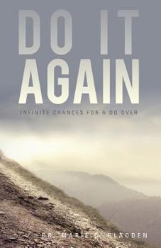 Paperback Do It Again: Infinite Chances for a Do Over Book