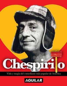 Paperback Chespirito. Vida y Magia del Comediante Mas Popular de America [Spanish] Book