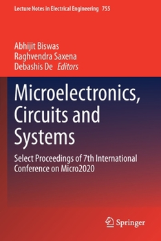 Paperback Microelectronics, Circuits and Systems: Select Proceedings of 7th International Conference on Micro2020 Book