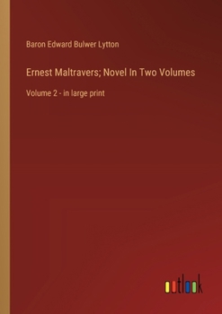 Paperback Ernest Maltravers; Novel In Two Volumes: Volume 2 - in large print Book