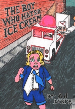 Paperback The Boy Who Hated Ice Cream Book