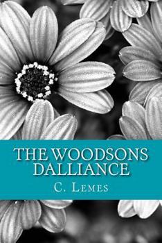 Paperback The Woodsons - Dalliance: The second volume of The Woodsons trilogy Book