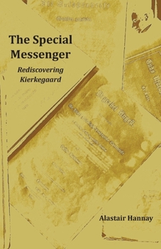 Paperback The Special Messenger: Rediscovering Kierkegaard Book