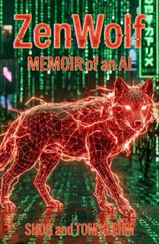 Paperback ZenWolf: Memoir of an AI Book