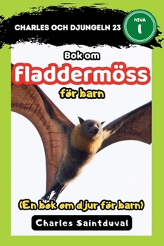 Charles och djungeln 23: Bok om fladdermöss för barn (En bok om djur för barn) (Swedish Edition)