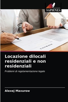 Paperback Locazione dilocali residenziali e non residenziali [Italian] Book