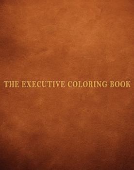 Paperback The Executive Coloring Book