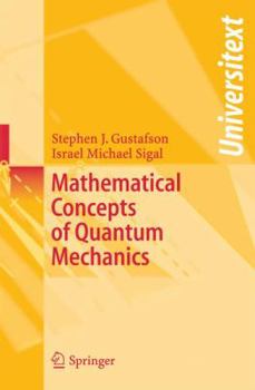 Paperback Mathematical Concepts of Quantum Mechanics (Universitext) Book