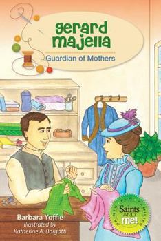 Paperback Gerard Majella: Guardian of Mothers Book