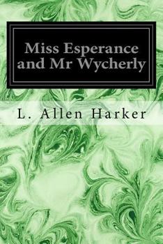 Paperback Miss Esperance and Mr Wycherly Book