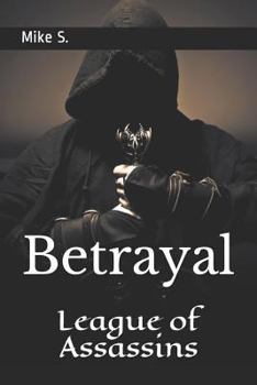 Paperback League of Assassins: Betrayal Book