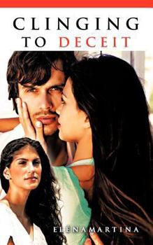 Paperback Clinging to Deceit Book
