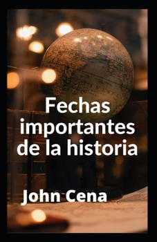 Paperback Fechas importantes de la historia [Spanish] Book