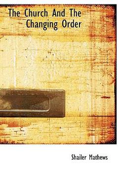 Hardcover The Church and the Changing Order Book