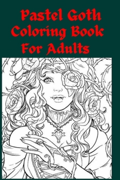 Paperback Pastel Goth Coloring Book For Adults [Large Print] Book