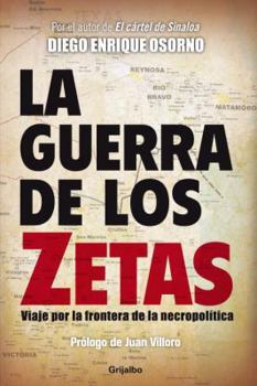 Paperback La Guerra de los Zetas: Viaje Por la Frontera de la Necropolitica [Spanish] Book