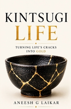 Paperback Kintsugi Life: Turning Life's Cracks Into Gold Book