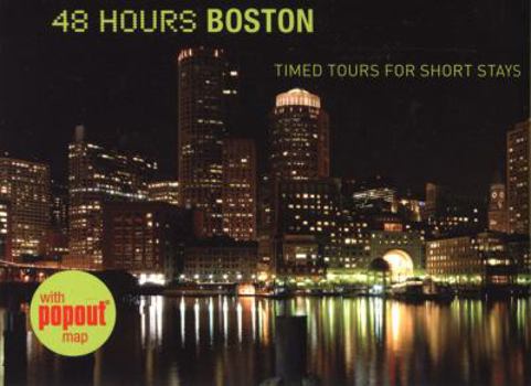 Paperback 48 Hours Boston: Timed Tours for Short Stays Book