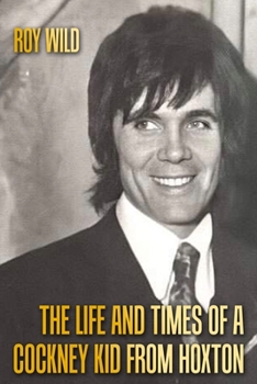 Paperback The Life and Times of a Cockney Kid From Hoxton Book