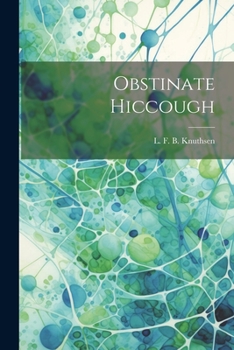 Paperback Obstinate Hiccough Book