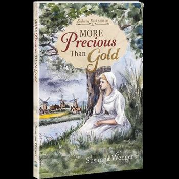 Paperback More Precious Than Gold : Enduring Faith Series Book