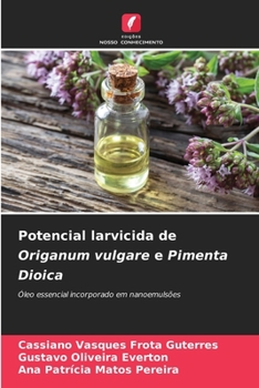 Paperback Potencial larvicida de Origanum vulgare e Pimenta Dioica [Portuguese] Book