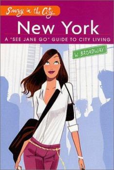 Paperback Savvy in the City: New York City: A "See Jane Go" Guide to City Living Book